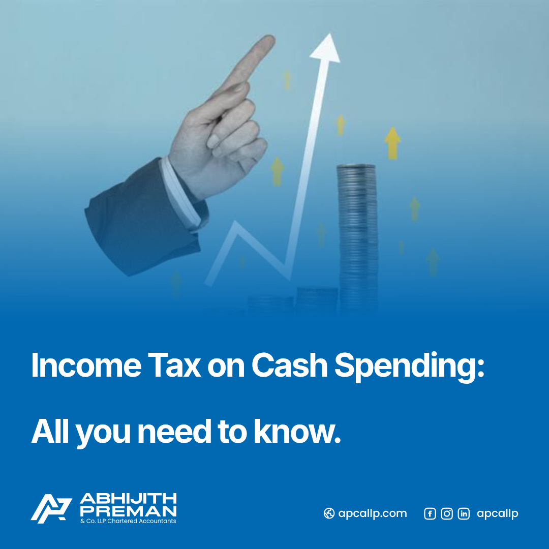 Income Tax On Cash Spending: All you need to know.