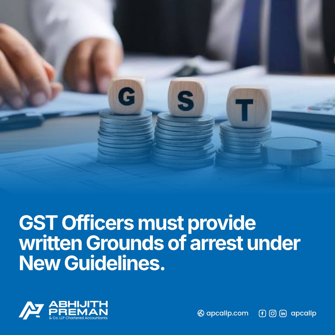 Grounds of arrest in GST under New Guidelines